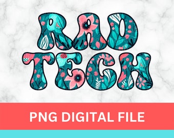 Rad Tech, PNG, Xray Tech, Sublimation Design, Instant Download, Retro Design, Floral Design, Badge, Crafting, Radiology Tech, Xray Student