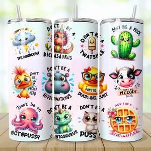 No seas un descarado Envoltura de vaso para vaso delgado de 20 oz Diseño de humor para adultos Sublimación de vaso PNG Envoltura de vaso sarcástica Envoltura de vaso divertida Grosera
