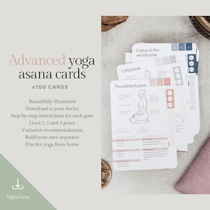 May include: A stack of white yoga asana cards with illustrations and instructions. The cards feature poses like Thunderbolt and Lotus, with text that reads "Advanced yoga asana cards" and "x100 CARDS". The image also includes the words "Digital item".