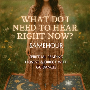 Può includere: Una donna con un vestito marrone si trova in un campo di fiori. Il testo "WHAT DO I NEED TO HEAR RIGHT NOW? SAMEHOUR SPIRITUAL READING HONEST & DIRECT WITH GUIDANCES" è sovrapposto all'immagine.
