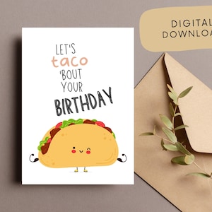 Let’s Taco Bout Your Birthday Card, Printable Pun Birthday Card, Food Themed Card, Cute Taco Card, Card For Friend, Instant Download