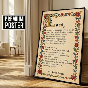 Può includere: Un poster premium incorniciato con il testo "The Peace Prayer". L'opera d'arte ha uno sfondo color crema con bordi floreali ornati in rosso, verde e giallo. Il testo è in un classico font serif.