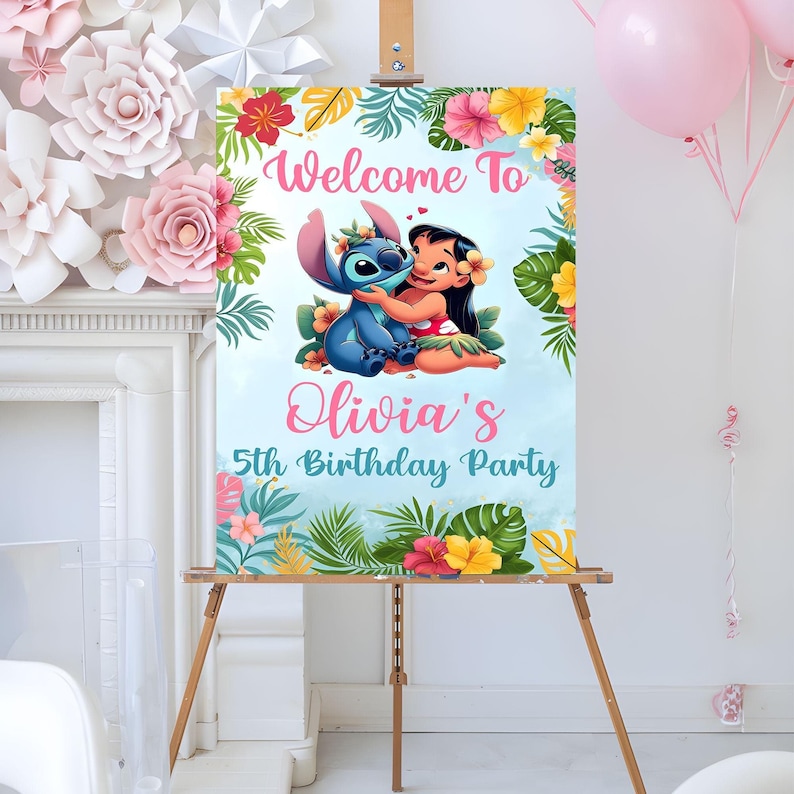 May include: Welcome to Olivia's 5th Birthday Party sign featuring Stitch and Lilo from Disney's Lilo & Stitch. The sign has a blue background with tropical flowers and leaves.