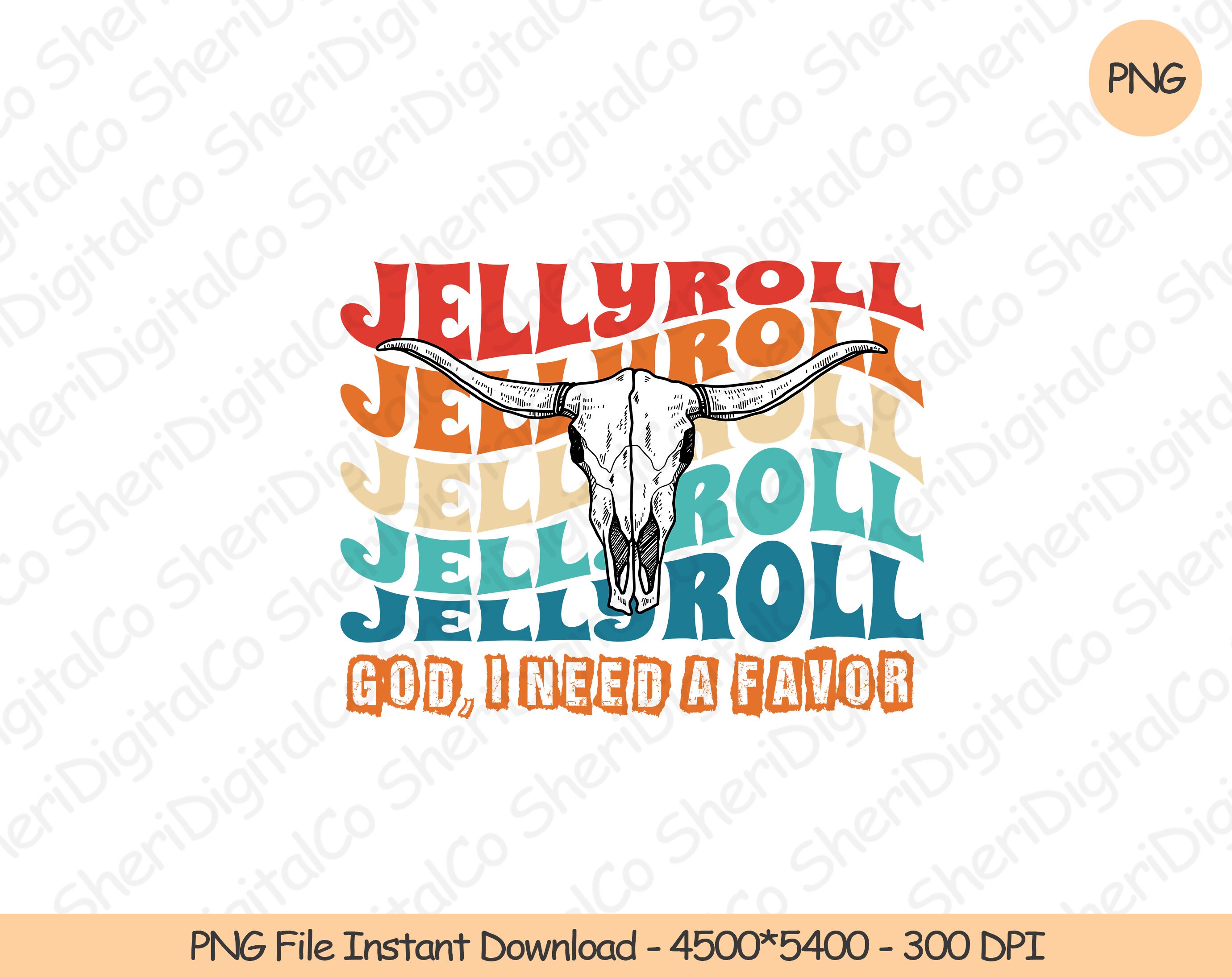 Jellyroll god i need a favor png digital design download etsy