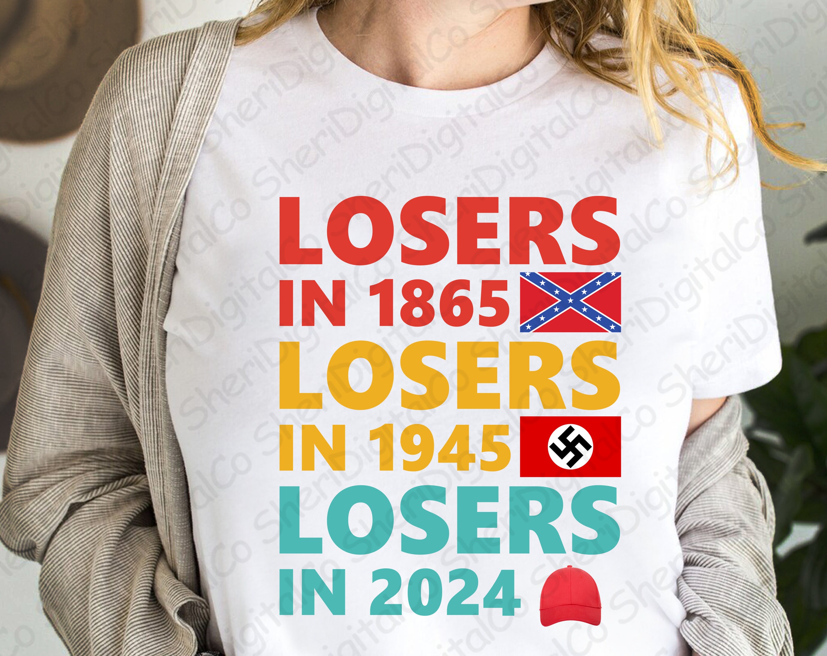 Losers in 1865 Losers in 1945 Losers in 2024 Tshirt Election Etsy