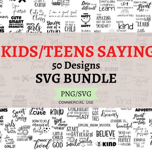 Kids Saying SVG Bundle | Girl Saying SVG Bundle | Inspirational svg | svg Circuit | Teens svg | little girl svg  | circuit bundle | positive