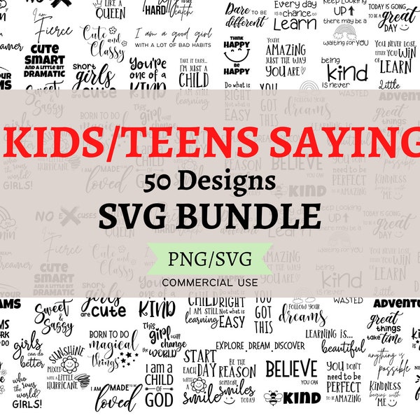 Kids Saying SVG Bundle | Girl Saying SVG Bundle | Inspirational svg | svg Circuit | Teens svg | little girl svg  | circuit bundle | positive
