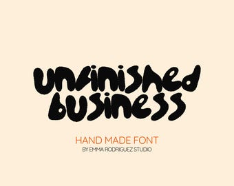 Unfinished Business - Thick Bold Fun Bubbly Style Type, Digital Download