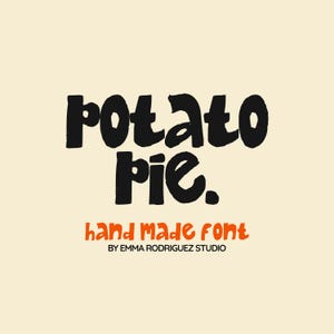 May include: A digital graphic design featuring the words "potato pie" in a bold, black, handwritten-style font. Below, in orange, is the text "hand made font" and the designer's name.