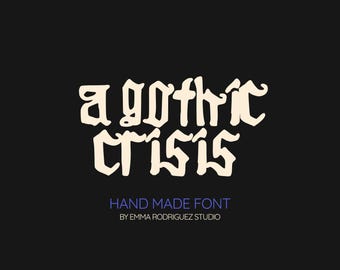 A Gothic Crisis Font - Handwritten Thick Blackletter Fun Style Type, Digital Download