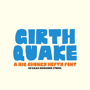 Girthquake Font | Chunky, Bold, Fat, Hand Drawn Type for Artists, Creatives, Illustrators