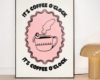 Coffee O’Clock Wall Art Print A3, Funny Coffee Poster, Kitchen Wall Decor, Coffee Lover Gift, Morning Print, Modern Home Art
