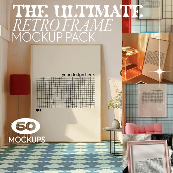 The Ultimate Retro Frame Mockup Pack | Vintage Art, Mid Century Modern Frame Template, PSD Files Collection