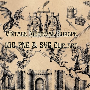 May include: Vintage Medieval Europe clip art set featuring illustrations of dragons, knights, royalty, angels, and castles. The image includes the text "Vintage Medieval Europe 100 PNG & SVG Clip Art" in a decorative font, all in black and white.