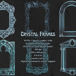 May include: A collection of six ornate, light blue crystal frames with intricate designs. The image includes text that reads "CRYSTAL FRAMES" and details about the digital download, including the size of 8.5x11 inches.