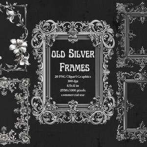 May include: A selection of detailed silver frames with floral and scroll patterns, displayed on a dark backdrop. The image includes text stating "OLD SILVER FRAMES" and specifications for the clipart graphics, including dimensions.