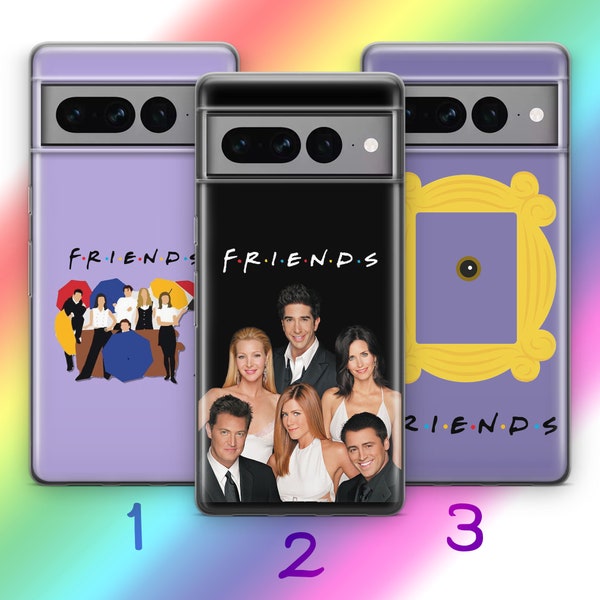 Friends 3 Phone Case Cover For Google Pixel 7 7A 7 Pro 8 Pro Models Sitcom Iconic TV Show Rachel Joey Chandler Monica Ross Phoebe