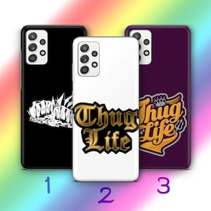Thug Life 9 Phone Case Cover For Samsung A13 A14 A15 A16 A25 A26 A33 A34 A35 A36 A53 A54 A55 A56 A72 A73 + More Models Iconic Text Tattoo