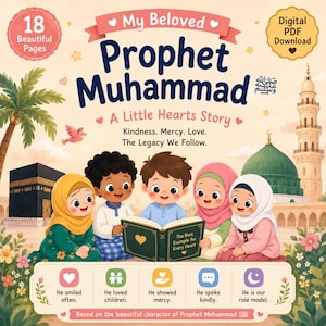Pode incluir: Um download digital em PDF intitulado My Beloved Prophet Muhammad: A Little Hearts Story, com 18 páginas. A capa mostra cinco crianças lendo um livro, com ilustrações da Caaba, uma palmeira e uma mesquita com uma cúpula verde.