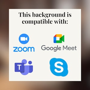May include: A white background displays the text "This background is compatible with:" alongside logos for Zoom, Google Meet, Microsoft Teams, and Skype. The logos are in blue, purple, orange, and green.