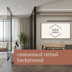 May include: A virtual background image featuring a modern office setting with a large window, a conference table, and a white wall with a framed sign that says "YOUR LOGO".