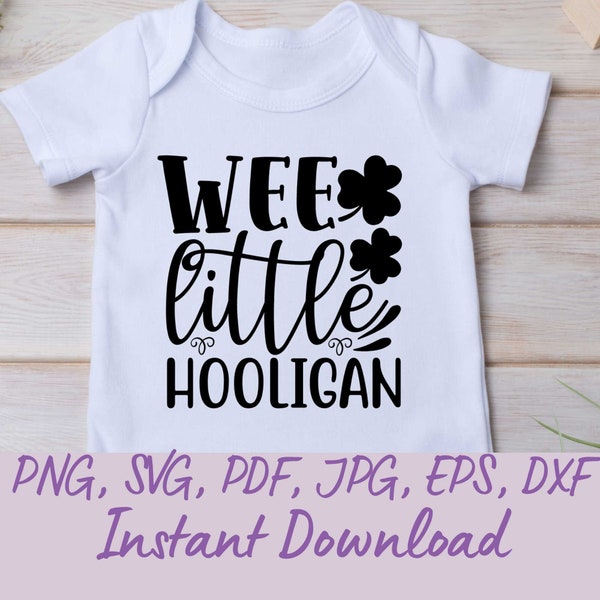 Wee Little Hooligan St Patricks Day St Patty's Day St. Paddys Dtf Pdf Png SVG Archivo de corte para artesanos Descargas digitales haciendo crecer mi amuleto de la suerte