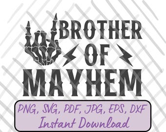 Brother of Mayhem, Cool Brother Gift PNG, Digital Download Cut File for Crafters, Siblings Shirt Idea, Grunge Punk Rocker Wild Child