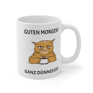 Geschenk Tasse bedruckt Katze "Guten Morgen? Dünnes Eis!" Kaffeetasse grumpy cat
