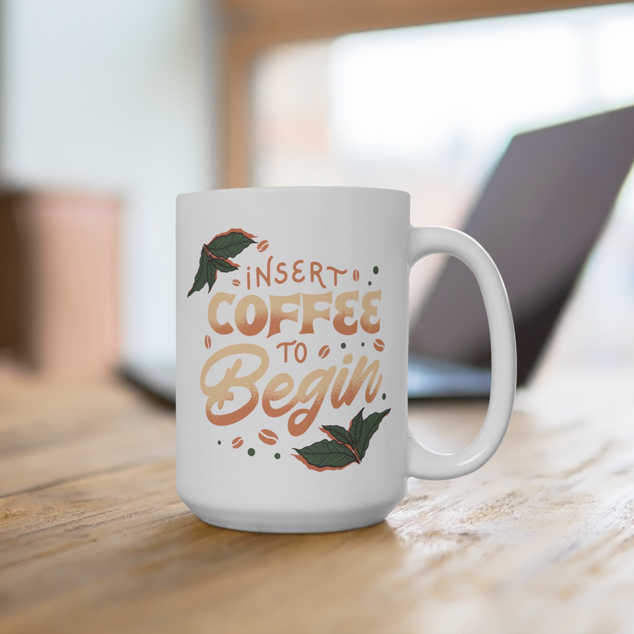 Insert Coffee to Begin Mug - Motivational Saying Mug - Available in  330ml/440ml Sizes for Coffee Enthusiasts and Office Heroes - Etsy