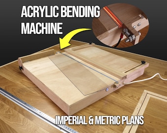 Acrylic Bending Machine Plans | DIY Strip Heater for Plastic | Metric & Imperial PDF