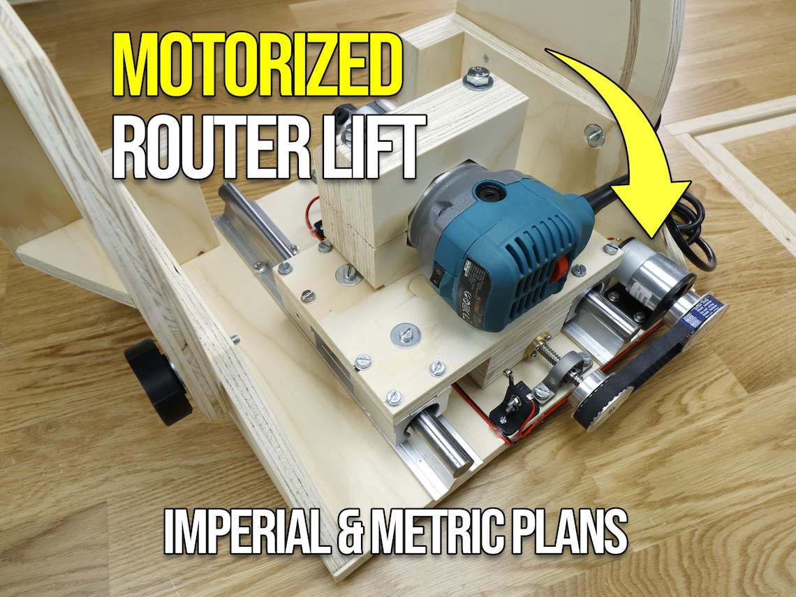 Motorized Router Lift Plans – Imperial & Metric Build, Adjustable for ...