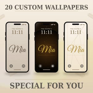 Könnte beinhalten: Drei Smartphones zeigen individuelle digitale Hintergrundbilder mit dem Namen Mia in eleganter Schreibschrift. Die Bildschirme zeigen das Datum Freitag, 11. November und die Uhrzeit 11:11. Der Text 20 CUSTOM WALLPAPERS und SPECIAL FOR YOU ist zu sehen.