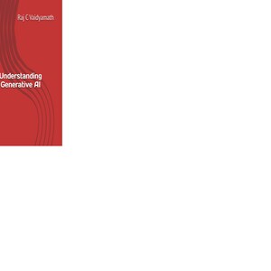 May include: Book cover with a red background and the title "Understanding Generative AI." The author's name, Raj C. Vaidyanath, is at the top. The cover includes a photo of the author and descriptive text.