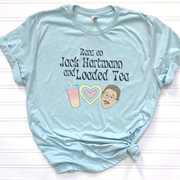 Runs on Jack Hartmann and Loaded Tea, Funny T-shirt, Teacher Tee, Funny Teacher Shirt, Women's Bella Canvas Jersey Short Sleeve Tee