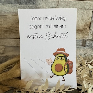 Karte Neuanfang neuer Job neuer Lebensabschnitt  Mut machen Motivation Prüfung Abschluss stolz auf dich Freundschaft Liebe ich glaub an dich