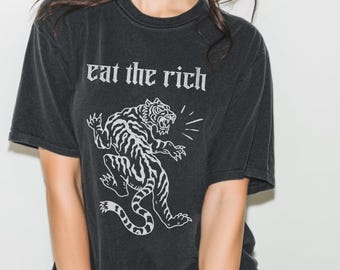 Eat The Rich T-Shirt: Political Tiger Graphic Comfort Colors Tee