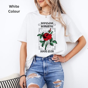 Hopeless Romantic Book Club T-Shirt, Romance Book Shirt, Bookish Romance Tee, Romance Girlie Tee, Romance Reader Book T-Shirt, Unisex Tee