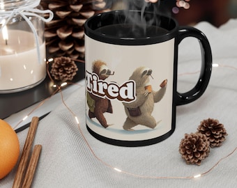Too Tired Sloth Parade mug | Black ceramic coffee mug, 11oz 15oz