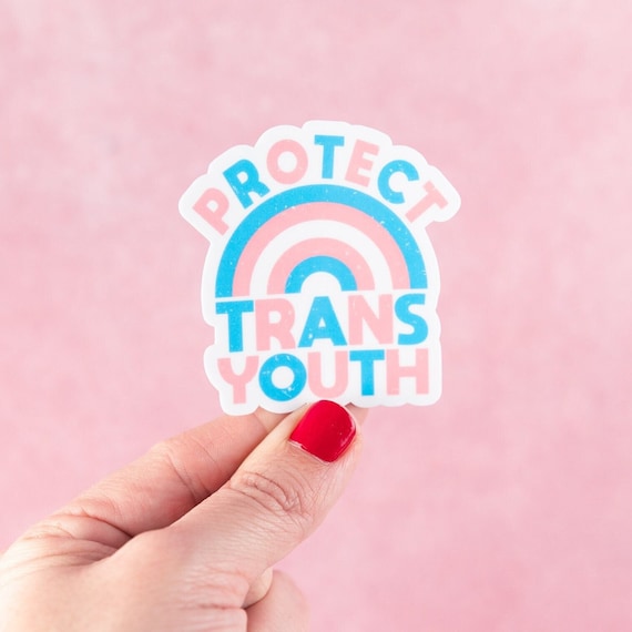 Protect Trans Youth Rainbow Sticker - Gender Affirming Care - Trans Rights