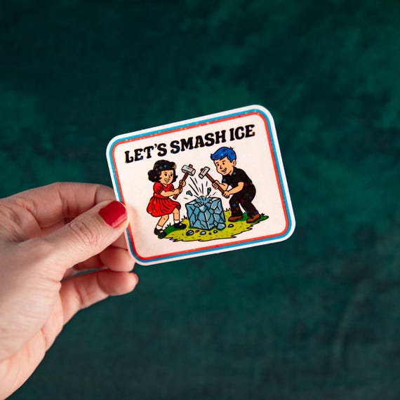 Let's Smash Ice - Holographic Protest Sticker