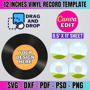 May include: A black and white vinyl record template with a black center circle and a white label that says "YOUR DESIGN HERE". The template is for a 12-inch record and is designed to be used with Canva. The image also includes four smaller circles with a blue sky, white clouds, and green grass. The text "8.5' X 11' SHEET" is also included in the image.