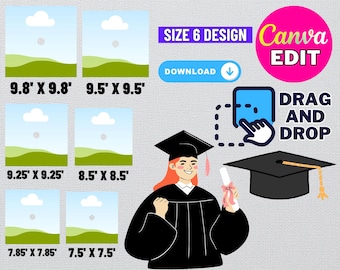 May include: Six graduation cap topper templates with a landscape design. The templates are in various sizes, ranging from 7.5 inches by 7.5 inches to 9.8 inches by 9.8 inches. The templates are designed to be used with Canva, a graphic design platform. The text "DRAG AND DROP" is visible in the image.