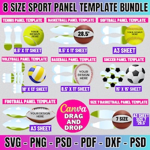 May include: A digital download of 8 different sports panel templates for use in Canva. The templates include a tennis ball, basketball, softball, volleyball, baseball, soccer ball, football, and a size 7 basketball. The templates are designed to be used with an 8.5 x 11 inch sheet of paper, an A3 sheet of paper, or a 15 x 15 inch sheet of paper. The templates are available in SVG, PNG, PSD, PDF, and DXF formats.