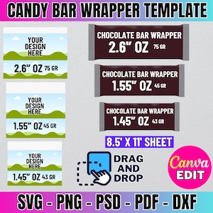 May include: A digital template for creating candy bar wrappers. The template includes three different sizes of wrappers: 2.6 inches by 75 grams, 1.55 inches by 45 grams, and 1.45 inches by 43 grams. The template is designed to be used with Canva and includes instructions for dragging and dropping elements onto the wrapper. The template is available in SVG, PNG, PSD, PDF, and DXF formats.