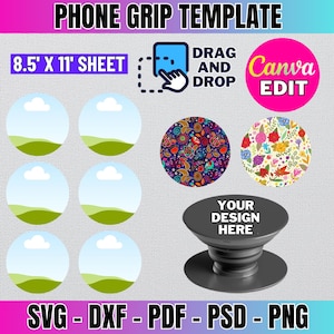 May include: A phone grip template with six blank circles for customization. The circles feature a green grass and blue sky design. The template is 8.5 inches by 11 inches and includes a phone grip with a blank circle for customization. The text "DRAG AND DROP" and "Canva EDIT" are visible on the image.