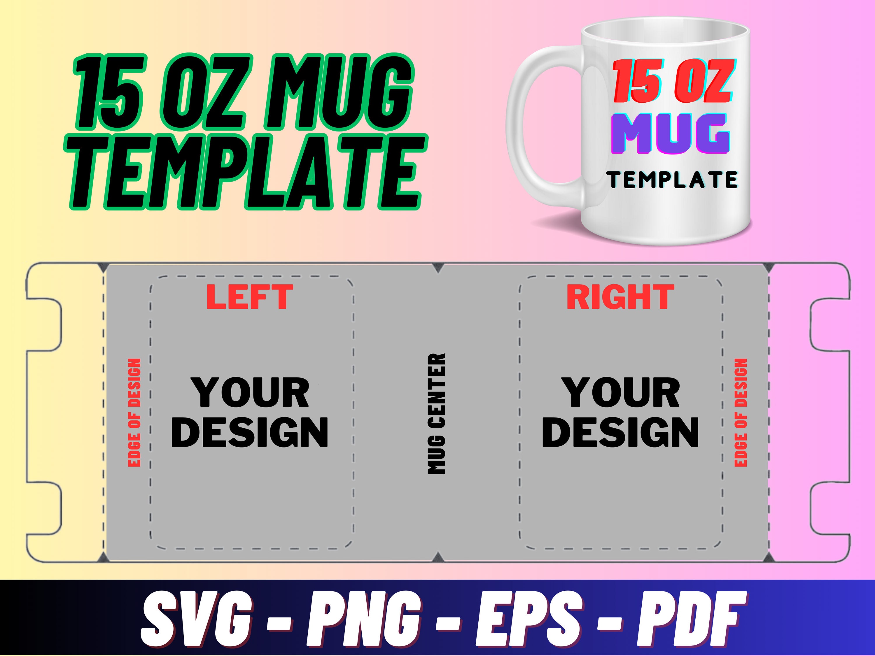 15 Oz Mug Template Sublimation Svg 15oz Full Wrap Mug Template 15 Oz