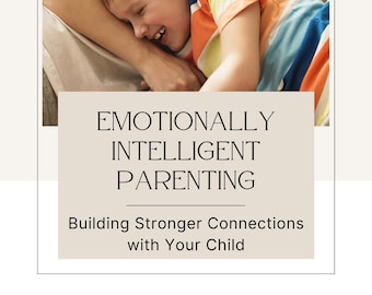 Genitorialità emotivamente intelligente: costruire connessioni più forti con il tuo bambino