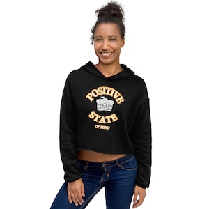 Positive State of Mind - Relaxed, Comfortable Cropped Hoodie. Daily Wear.