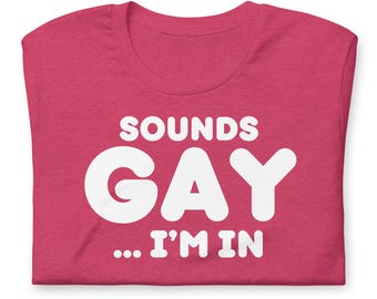 Sounds GAY... I'm in!