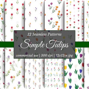 May include: A collection of 12 seamless patterns featuring watercolor illustrations of simple tulips in various colors, including red, yellow, purple, and orange, on a white background. The image includes the text "Simple Tulips".